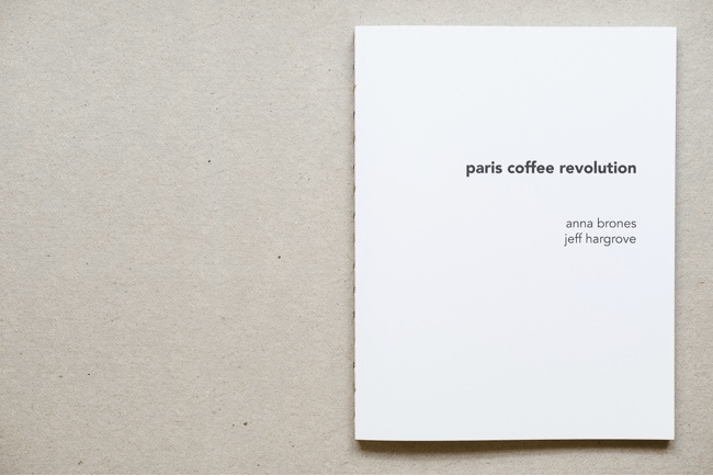 Paris Coffee Revolution the Book photo by Jeff Hargrove
