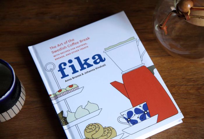 Fika: The Art of the Swedish Coffee Break by Anna Brones